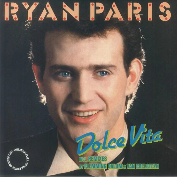 RYAN PARIS - DOLCE VITA (12" COLOURED VINYL SINGLE, 40TH ANNIVERSARY LIMITED EDITION)