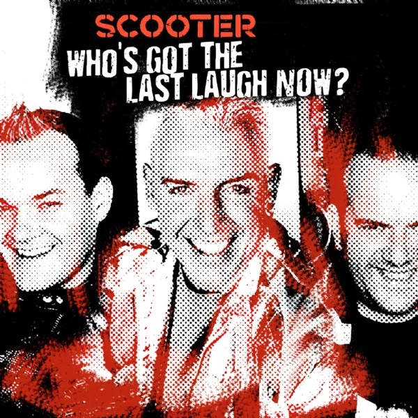 SCOOTER - WHO'S GOT THE LAST LAUGH (2CD, 20 YEARS OF HARDCORE EXPANDED EDITION)