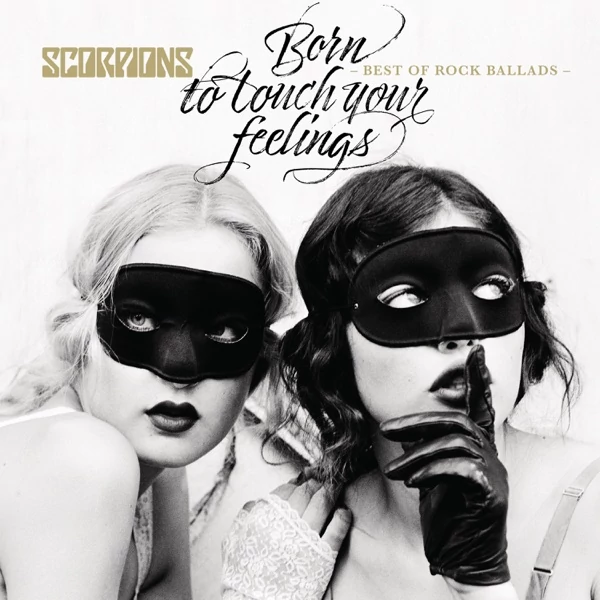 SCORPIONS - BORN TO TOUCH YOUR FEELINGS: BEST OF ROCK BALLADS (2LP)