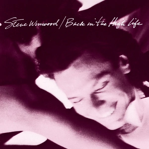 STEVE WINWOOD - BACK IN THE HIGH LIFE (REISSUE)