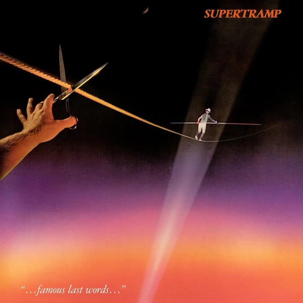 Supertramp - Famous Last Words