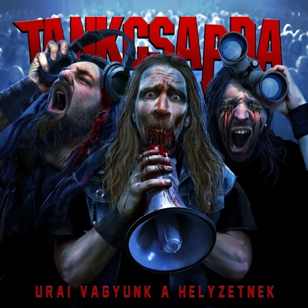 TANKCSAPDA - URAI VAGYUNK A HELYZETNEK (1LP)