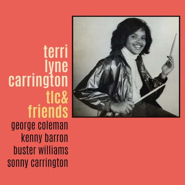 TERRI LYNE CARRINGTON - TLC &amp; FRIENDS (1CD)