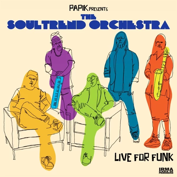 THE SOULTREND ORCHESTRA - LIVE FOR FUNK (1CD)