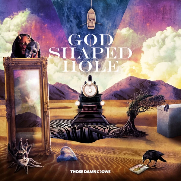 THOSE DAMN CROWS - GOD SHAPED HOLE (1LP)