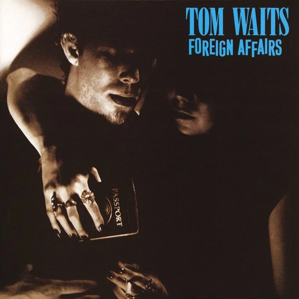 TOM WAITS - FOREIGN AFFAIRS (REMASTERED, 180G)