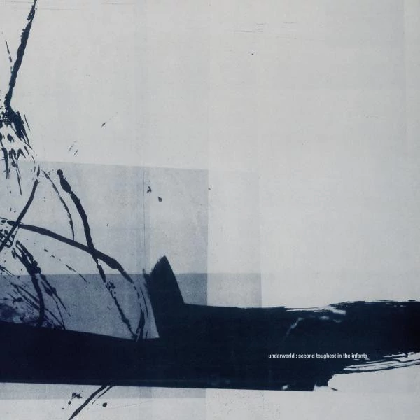 UNDERWORLD - SECOND TOUGHEST IN THE INFANTS (2LP, REISSUE)