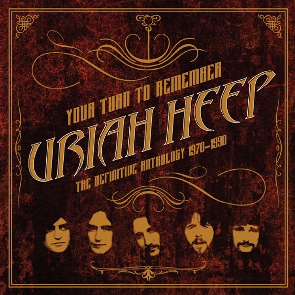 URIAH HEEP - YOUR TURN TO REMEMBER - THE DEFINITIVE ANTHOLOGY 1970 - 1990 (180 GR)