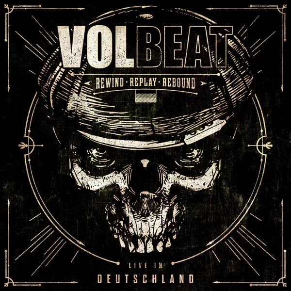 VOLBEAT - REWIND, REPLAY, REBOUND: LIVE IN DEUTSCHLAND (3LP, 180G)