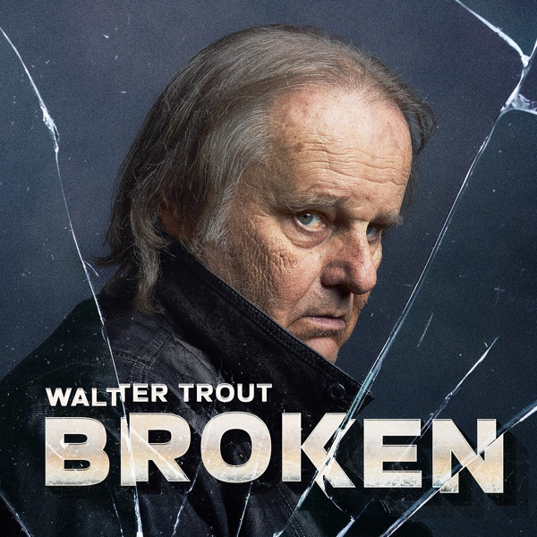 WALTER TROUT - BROKEN (1CD, DIGIPACK)