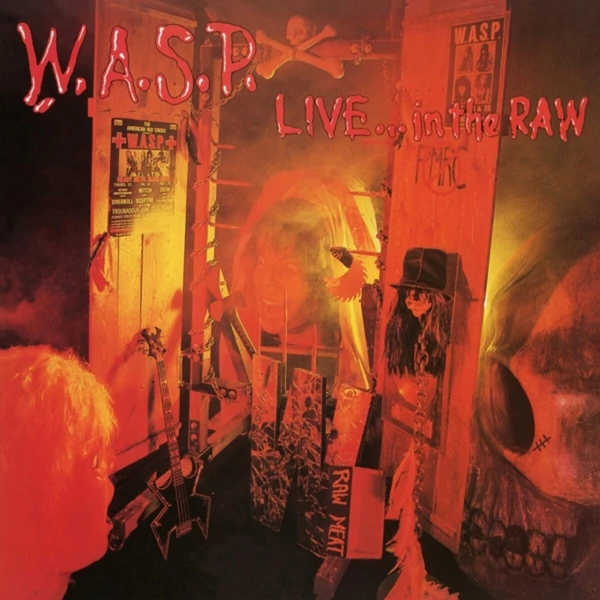 W.A.S.P. - Live In the Raw