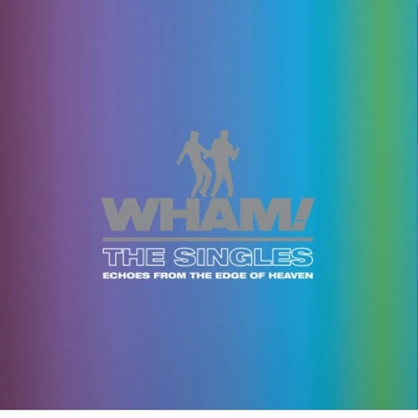 WHAM! - THE SINGLES: ECHOES FROM THE EDGE OF HEAVEN (2LP, 180G)