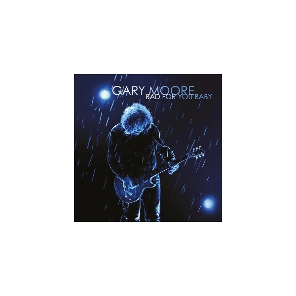 Gary Moore - Bad For You Baby