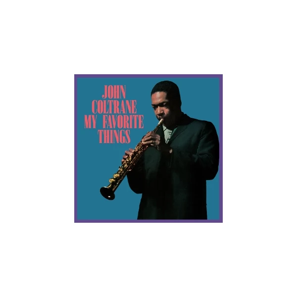 John Coltrane - My Favorite Things