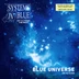SYSTEMS IN BLUE - BLUE UNIVERSE (2CD DELUXE EDITION)