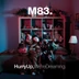 M83 - HURRY UP, WE'RE DREAMING (2LP, USA)