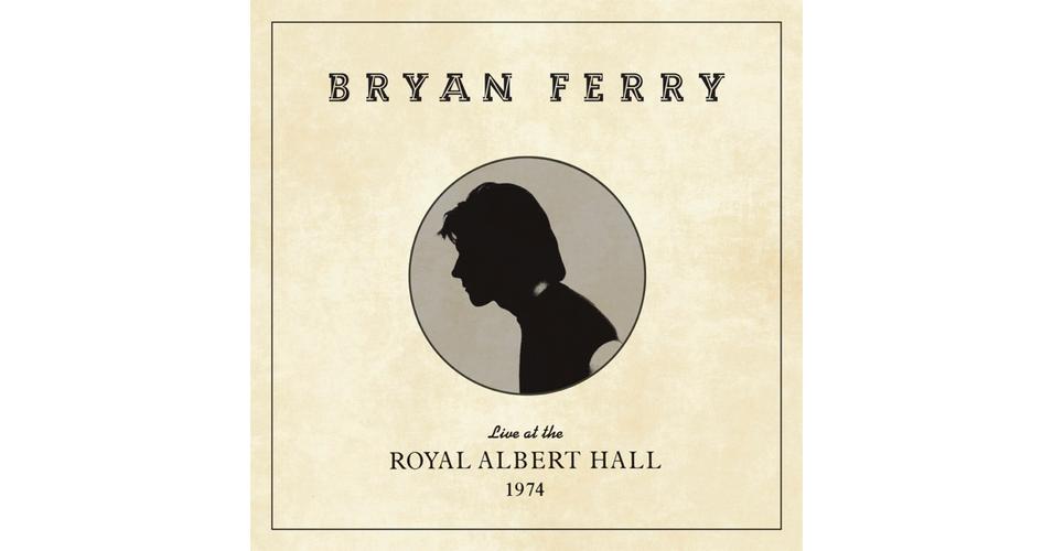 BRYAN FERRY - LIVE AT THE ROYAL ALBERT HALL 1974. Vinyl (LP). Kiadó